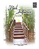 Bad Influence June 2007 Mysteries of the Garden N/A 9781490966076 Front Cover