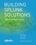 Building Splunk Solutions Splunk Developer Guide N/A 9781512356076 Front Cover