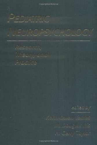 Pediatric Neuropsychology Research, Theory, and Practice  2000 9781572305076 Front Cover