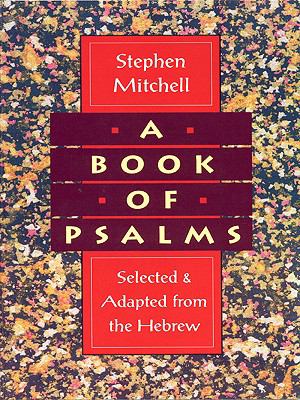 Book of Psalms Selected and Adapted from the Hebrew N/A 9780060792077 Front Cover