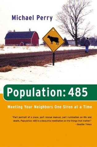 Population 485 Meeting Your Neighbors One Siren at a Time  2002 9780060958077 Front Cover