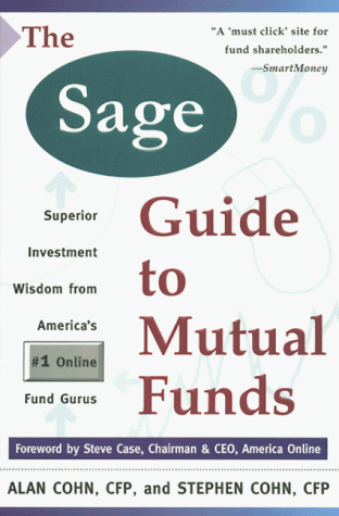 Sage Guide to Mutual Funds Superior Investment Wisdom from the #1 Online Fund Gurus N/A 9780066620077 Front Cover