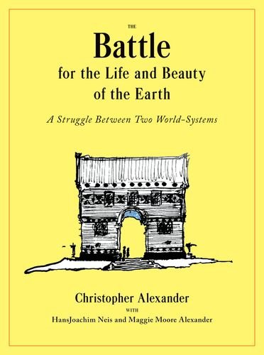 Battle for the Life and Beauty of the Earth A Struggle Between Two World-Systems  2012 9780199898077 Front Cover