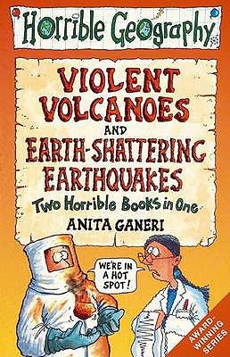 Earth-shattering Earthquakes AND Violent Volcanoes (Horrible Geography Collections) N/A 9780439950077 Front Cover