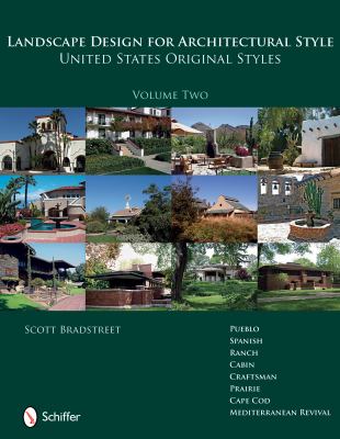 Landscape Design for Architectural Style United States Original Styles  2008 9780764331077 Front Cover
