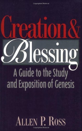 Creation and Blessing A Guide to the Study and Exposition of Genesis N/A 9780801021077 Front Cover