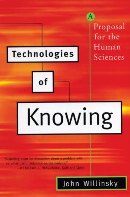 Technologies of Knowing A Proposal for the Human Sciences  2000 9780807061077 Front Cover