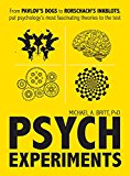 Psych Experiments From Pavlov's Dogs to Rorschach's Inkblots, Put Psychology's Most Fascinating Studies to the Test  2016 9781440597077 Front Cover