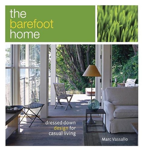 Barefoot Home Dressed-Down Design for Casual Living  2006 9781561588077 Front Cover
