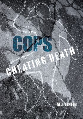Cops Cheating Death N/A 9781599211077 Front Cover