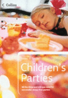 Children's Parties (Collins Need to Know?) N/A 9780007213078 Front Cover