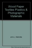 Wood, Paper, Textiles, Plastics and Photographic Materials N/A 9780064911078 Front Cover