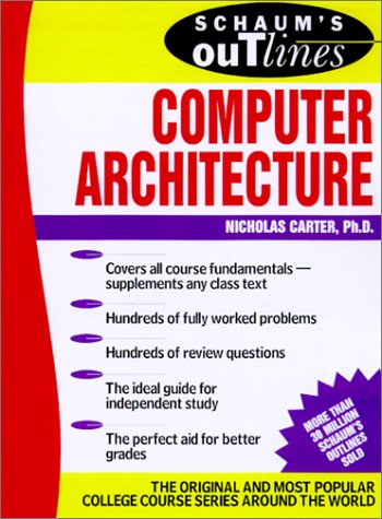 Schaum's Outline of Computer Architecture   2002 9780071362078 Front Cover