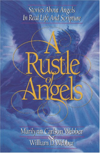 Rustle of Angels : Stories about Angels in Real Life and Scripture N/A 9780310405078 Front Cover