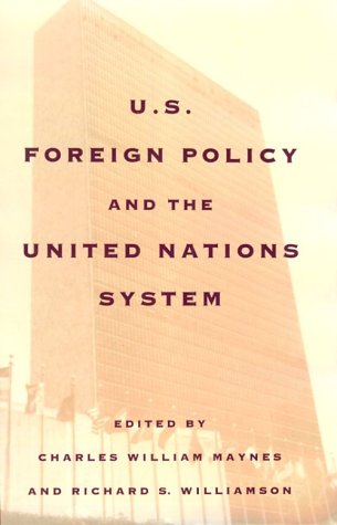U. S. Foreign Policy and the United Nations System  N/A 9780393039078 Front Cover