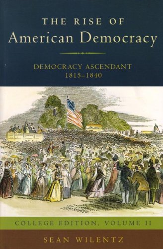 Democracy Ascendant, 1815-1840   2007 9780393930078 Front Cover