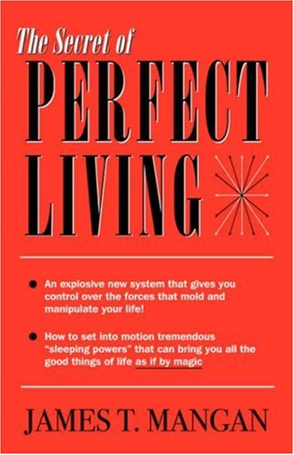 Secret of Perfect Living N/A 9780741436078 Front Cover