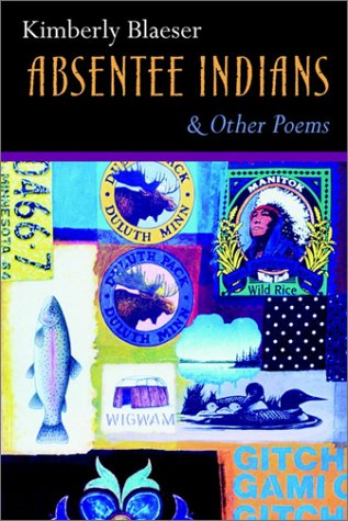 Absentee Indians and Other Poems   2002 9780870136078 Front Cover
