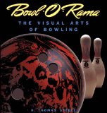 Bowl-O-Rama : The Visual Arts of Bowling N/A 9780896596078 Front Cover