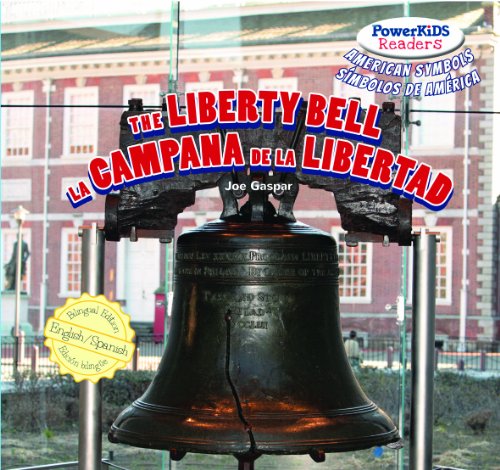 The Liberty Bell / La Campana De La Libertad:   2013 9781477712078 Front Cover