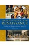 The Secret Language of The Renaissance (Secret Language) N/A 9781844833078 Front Cover