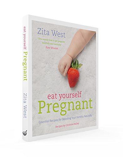 Eat Yourself Pregnant Essential Recipes to Boosting Your Fertility Naturally  2014 9781848992078 Front Cover