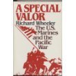 Special Valor : The U. S. Marines and the Pacific War N/A 9780060152079 Front Cover