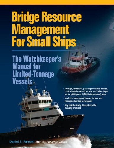 Bridge Resource Management for Small Ships: the Watchkeeper's Manual for Limited-Tonnage Vessels   2011 9780071550079 Front Cover