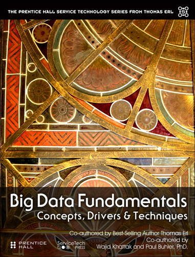 Big Data Fundamentals Concepts, Drivers and Techniques  2016 9780134291079 Front Cover
