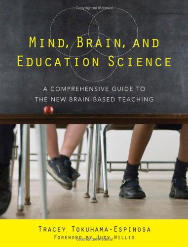 Mind Brain and Education Science A Comprehensive Guide to the New Brain-Based Teaching  2010 (Guide (Instructor's)) 9780393706079 Front Cover
