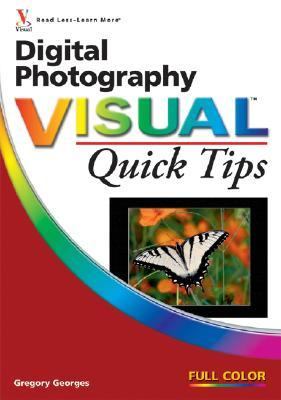 Digital Photography Visual Quick Tips   2006 9780470083079 Front Cover
