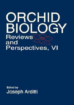 Orchid Biology Reviews and Perspectives, Volume 6  1994 9780471549079 Front Cover