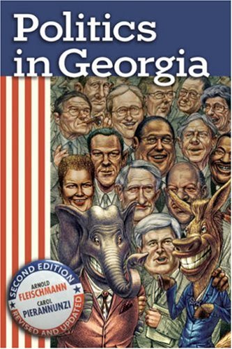 Politics in Georgia  2nd 2007 (Revised) 9780820329079 Front Cover