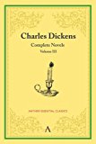 Charles Dickens Complete Novels, Volume III N/A 9780857286079 Front Cover