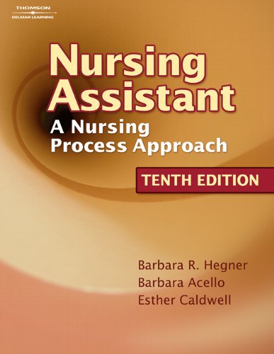 Nursing Assistant A Nursing Process Approach 10th 2008 (Revised) 9781418066079 Front Cover
