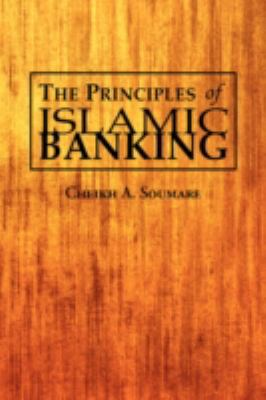 The Principles of Islamic Banking:  2008 9781436352079 Front Cover