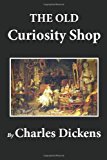 Complete Works of Charles Dickens The Old Curiosity Shop N/A 9781481237079 Front Cover