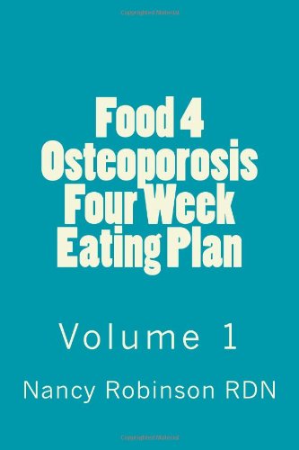 Food 4 Osteoporosis Four Eating Plan Volume 1  N/A 9781494967079 Front Cover
