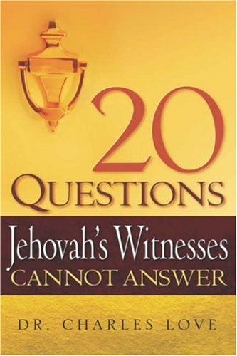20 Questions Jehovah's Witnesses Cannot N/A 9781597815079 Front Cover