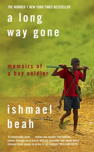 A LONG WAY GONE: MEMOIRS OF A BOY SOLDIER N/A 9780007247080 Front Cover