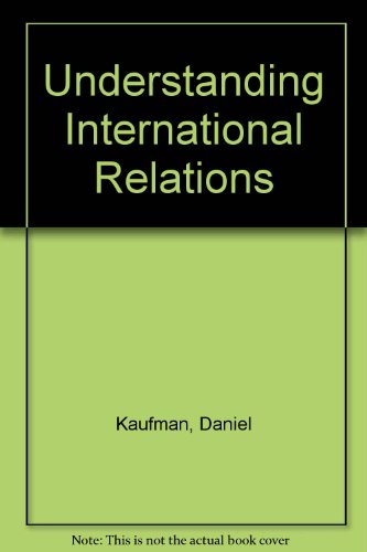 Understanding International Relations The Value of Alternative Lenses 4th 1999 9780072386080 Front Cover