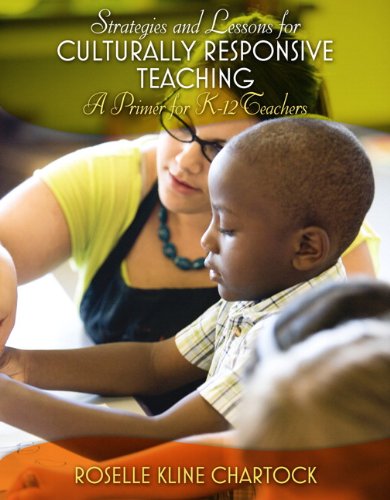 Strategies and Lessons for Culturally Responsive Teaching A Primer for K-12 Teachers  2010 9780131715080 Front Cover