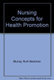 Nursing Concepts for Health Promotion 3rd 1985 9780136273080 Front Cover