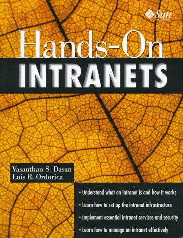 Hands-On Intranets  1st 1997 9780138576080 Front Cover