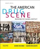 The American Drug Scene: Readings in a Global Context  2014 9780199362080 Front Cover