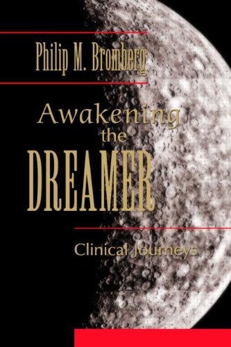 Awakening the Dreamer Clinical Journeys  2011 9780415888080 Front Cover
