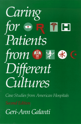 Caring for Patients from Different Cultures Case Studies from American Hospitals 2nd 1997 (Revised) 9780812216080 Front Cover