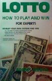 Lotto : How to Play and Win for Experts N/A 9780941271080 Front Cover