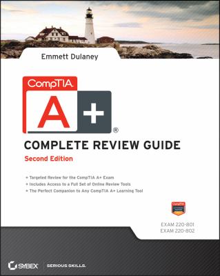 CompTIA A+ Complete Review Guide Exams 220-801 and 220-802 2nd 2012 9781118324080 Front Cover