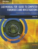 GUIDE TO...FORENSICS+INVEST.-LAB.MAN.   N/A 9781285079080 Front Cover
